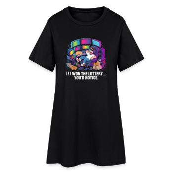 Funny If I Won The Lottery You'd Notice Yacht boat - Women’s T-Shirt Dress - black - Front