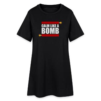 Calme comme une bombe Paradoxe Ironie Humour Blague explosive - Robe T-shirt Femme - noir - Devant