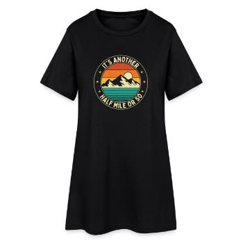C’est un autre demi-mile environ Humour sur le sentier de randonnée - Robe T-shirt Femme - noir - Devant