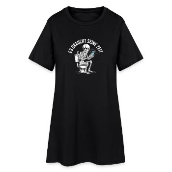 Skelett Spruch – Es braucht seine Zeit Humor - Frauen T-Shirt-Kleid - Schwarz - Vorne