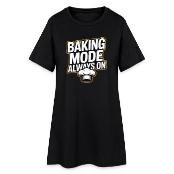 Baking Mode - Backmodus Immer An - Frauen T-Shirt-Kleid - Schwarz - Vorne