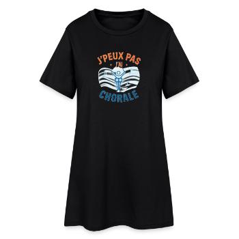 J'peux pas j'ai chorale - Robe T-shirt Femme - noir - Devant