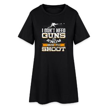 Lacrosse Humor I Know How to Shoot Without Guns - Frauen T-Shirt-Kleid - Schwarz - Vorne
