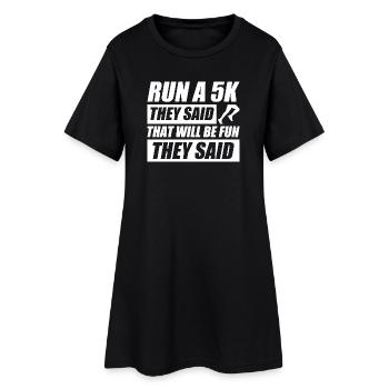 Courir un 5 km, ils ont dit drôle, courir, courir - Robe T-shirt Femme - noir - Devant