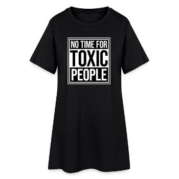 No Time Toxic People Boundaries Self Care Saying - Women’s T-Shirt Dress - black - Front