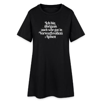 Au fait, je suis aussi très doué pour les reprochers - Robe T-shirt Femme - noir - Devant