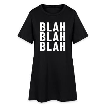 blah blah blah - Women’s T-Shirt Dress - black - Front