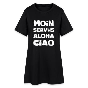moin servus aloha ciao - Frauen T-Shirt-Kleid - Schwarz - Vorne