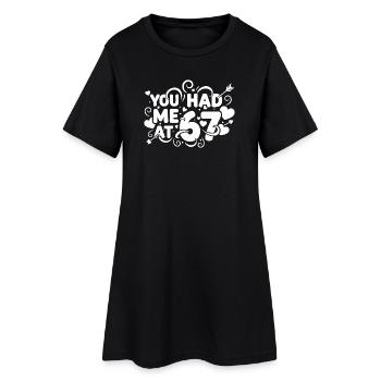 Tu m’as eu à 67 s’amuser, 67 chiffres la Saint-Valentin - Robe T-shirt Femme - noir - Devant