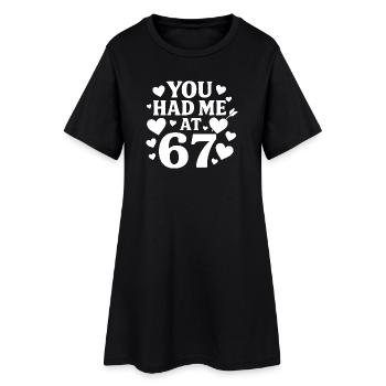 Tu m’as eu à 67 s’amuser, 67 chiffres la Saint-Valentin - Robe T-shirt Femme - noir - Devant