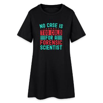 Forensic Science Major No Case Is Too Cold - Frauen T-Shirt-Kleid - Schwarz - Vorne