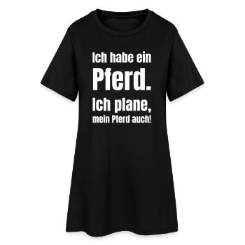 I have a horse – plans included - Women’s T-Shirt Dress - black - Front