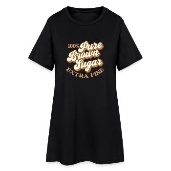 100% Pure Brown Sugar – Melanin Magic - Women’s T-Shirt Dress - black - Front