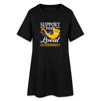 Support your local saxophonist - Women’s T-Shirt Dress - black - Front