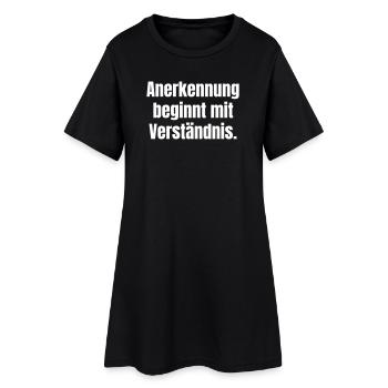 Recognition begins with understanding - Women’s T-Shirt Dress - black - Front