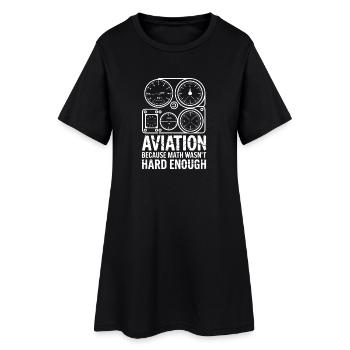 Aviation Because Math Wasn't Hard Enough Funnier - Women’s T-Shirt Dress - black - Front