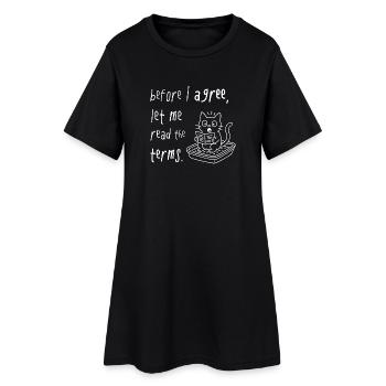 Before I Agree Read The Terms Cat Saying - Women’s T-Shirt Dress - black - Front