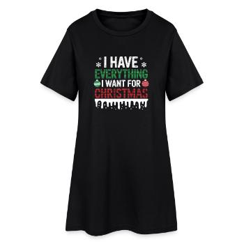 I Have Everything I Want For Christmas Lustiger - Women’s T-Shirt Dress - black - Front