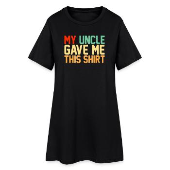 Mon oncle m’a offert ce t-shirt, un cadeau rétro drôle pour une nièce - Robe T-shirt Femme - noir - Devant