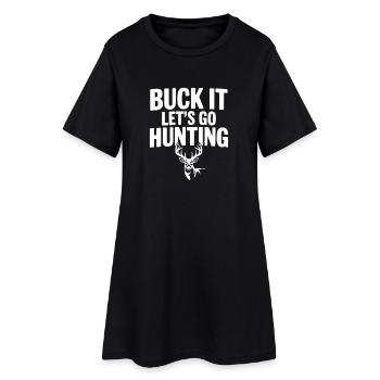 Buck It Allons chasser - Robe T-shirt Femme - noir - Devant