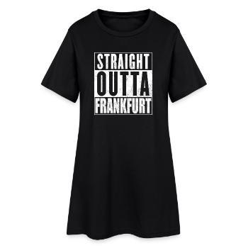 Straight Outta Frankfurt - Frauen T-Shirt-Kleid - Schwarz - Vorne