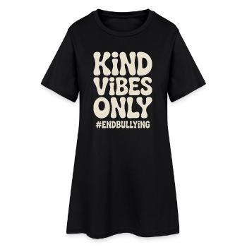 Des vibes bienveillants ne font que mettre fin au harcèlement - Robe T-shirt Femme - noir - Devant