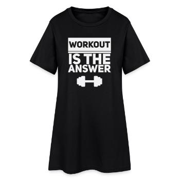 Workout Is The Answer -  Fitness Motivation White - Women’s T-Shirt Dress - black - Front