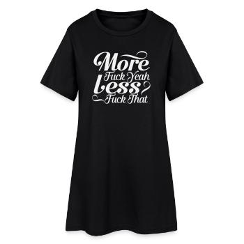 Mehr Fuck yes Less fuck that – sarkastisches Skript - Frauen T-Shirt-Kleid - Schwarz - Vorne