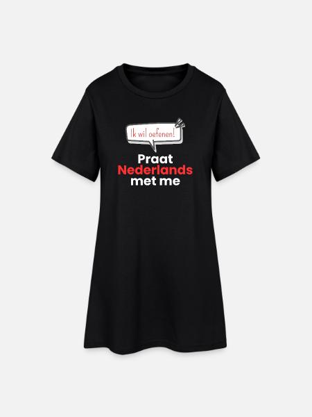 Sprich Niederländisch mit mir - Frauen T-Shirt-Kleid - Schwarz