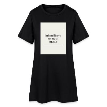 Inhimillisys is the new black - Women’s T-Shirt Dress - black - Front