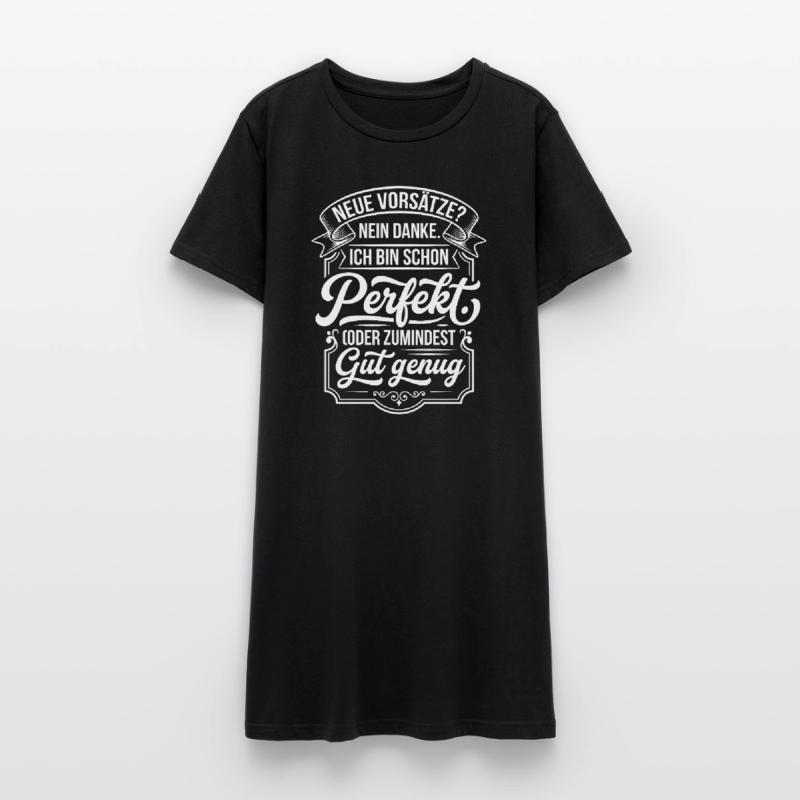 Perfekt oder gut genug Neujahrsscherz Frauen T-Shirt-Kleid