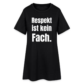 Respekt ist kein Fach - Frauen T-Shirt-Kleid - Schwarz - Vorne