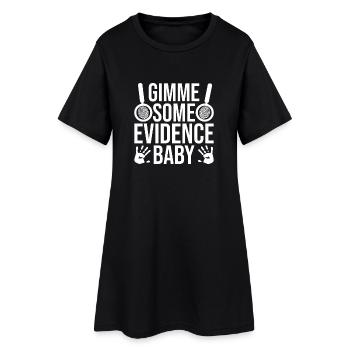 Forensic Analyst Gimme Some Evidence Squad Crime - Women’s T-Shirt Dress - black - Front