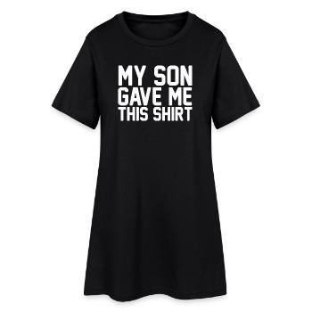 Mon fils m’a donné ce t-shirt, fière maman, fière fils, fière fils - Robe T-shirt Femme - noir - Devant