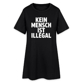 No One Is Illegal - Against the Right - Women’s T-Shirt Dress - black - Front