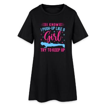 Fitness Fanatics Push-Up Like Girl Keep Up - Frauen T-Shirt-Kleid - Schwarz - Vorne