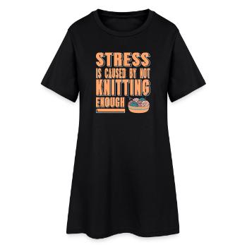 Stress Relief Through Knitting Funny Yarn Life - Frauen T-Shirt-Kleid - Schwarz - Vorne