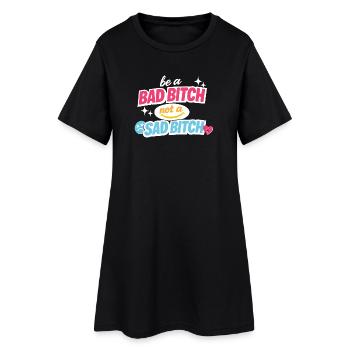 Sois une mauvaise, pas une triste déclaration - Robe T-shirt Femme - noir - Devant