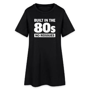 Built in the 80s – No Reissues Shirt - Frauen T-Shirt-Kleid - Schwarz - Vorne