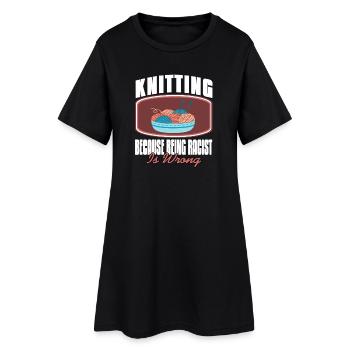 Knitting for Kindness and Equality Yarn Humor - Frauen T-Shirt-Kleid - Schwarz - Vorne