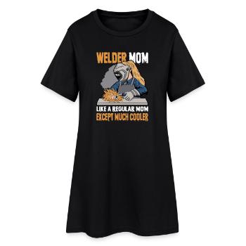 Welder Saying Gifts for Metalworkers - Women’s T-Shirt Dress - black - Front