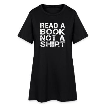 Read A Book Not A Shirt - Frauen T-Shirt-Kleid - Schwarz - Vorne