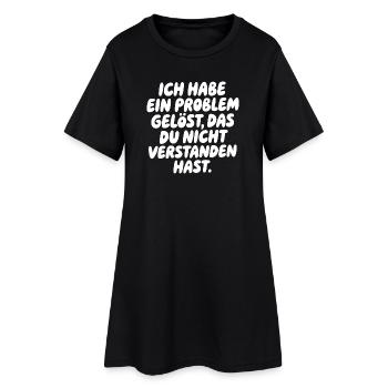I solved a problem Saying - Women’s T-Shirt Dress - black - Front
