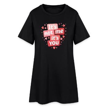 Ce n’est pas moi, c’est toi ta drôle de citation d’amour - Robe T-shirt Femme - noir - Devant