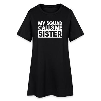 Mon escouade m’appelle Sœur Frère ou Sœur Typographie - Robe T-shirt Femme - noir - Devant