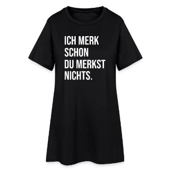 Je remarque déjà que tu ne remarques rien - Robe T-shirt Femme - noir - Devant
