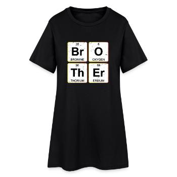 Br O Th Er Brother Periodic Table Chemistry - Women’s T-Shirt Dress - black - Front
