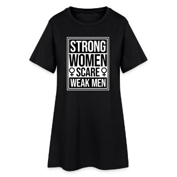 Des femmes fortes effraient les hommes faibles Féministe confiante - Robe T-shirt Femme - noir - Devant