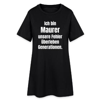I am a bricklayer – surviving mistakes - Women’s T-Shirt Dress - black - Front