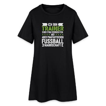 I'm the coach of a crazy football team - Women’s T-Shirt Dress - black - Front
